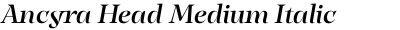Ancyra Head Medium Italic